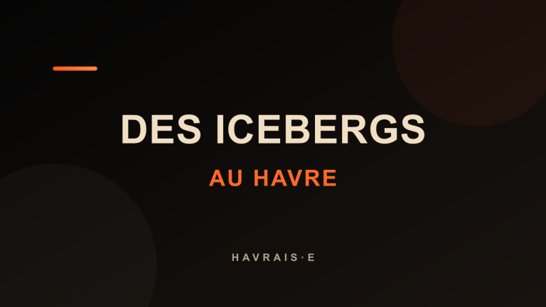 icebergs au Havre