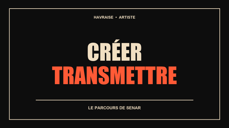 Créer et transmettre : le parcours de Senar