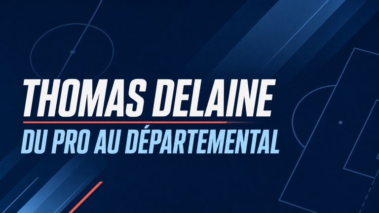 Miniature éditoriale : Thomas Delaine, du football professionnel au niveau départemental