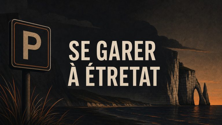 Parking Étretat : illustration sombre pour savoir où se garer